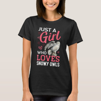 Juts A Girl Loves Snowy Owl  Bird Animal T-Shirt