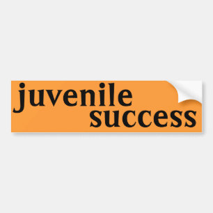 juvenile success bumper sticker