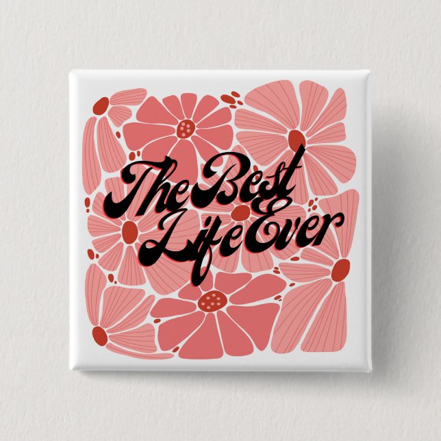 JW Best Life Ever Button Pin for Sisters (Front)