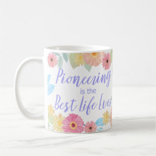 JW Gift Pioneering is the Best Life Ever Coffee Mug