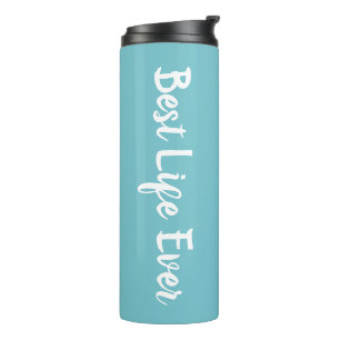 JW Gifts Personalised Best Life Ever - Blue Thermal Tumbler