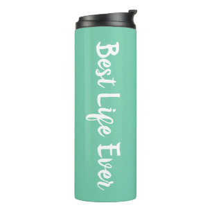JW Gifts Personalised Best Life Ever - Green Ther Thermal Tumbler