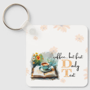 JW Keychain "coffee...but first, daily text!"