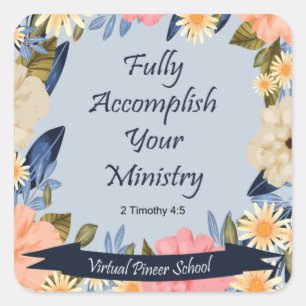 JW Pioneer: Fully accomplish ministry  Magnet Square Sticker