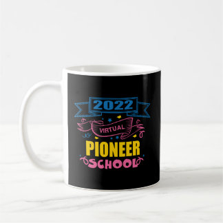 Jw Pioneer School 2022 Virtual School Regular Pion Coffee Mug