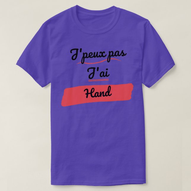 Jx27peux pas jx27ai hand T-Shirt (Design Front)