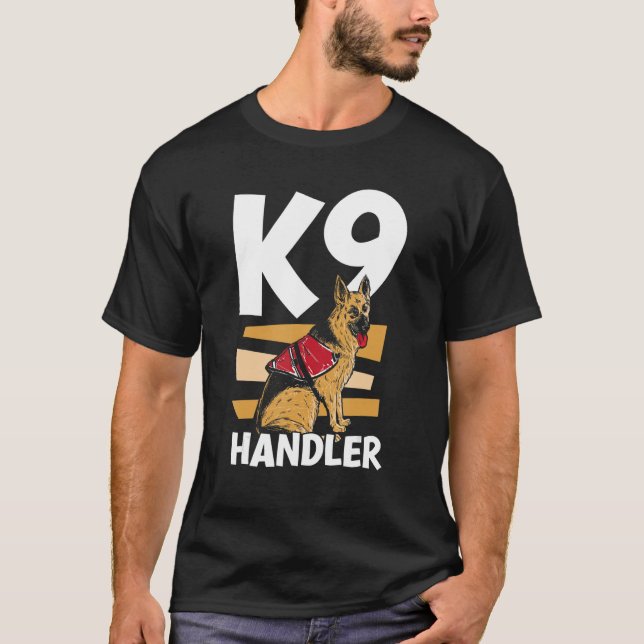 K9 Handler Dog Trainer Handling T-Shirt (Front)