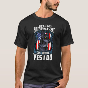 K9 Police Dog Doberman Pinscher Enforcement Dog T-Shirt