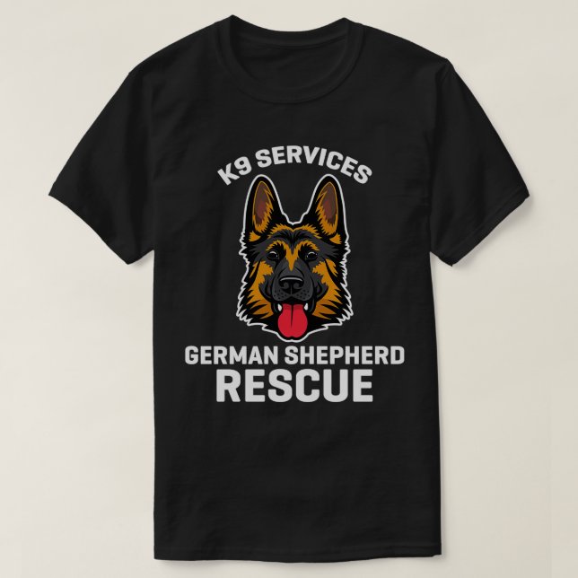 K9 Services German Shepherd Rescue Police Gift T-Shirt (Design Front)