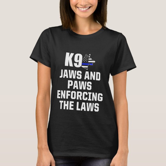 K9 Unit Belgian Malinois Pd Jaws Paws Police Train T-Shirt (Front)