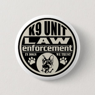 K9 Unit In Dogs We Trust 6 Cm Round Badge