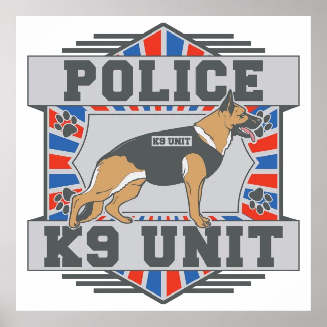 K9 Unit Police German Shepherd Poster (Front)