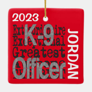 K-9 Officer Extraordinaire CUSTOM Ceramic Ornament