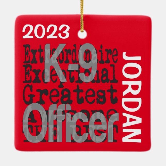 K-9 Officer Extraordinaire CUSTOM Ceramic Ornament (Back)