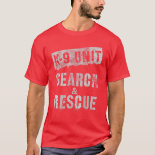K-9 UNIT SEARCH T-Shirt