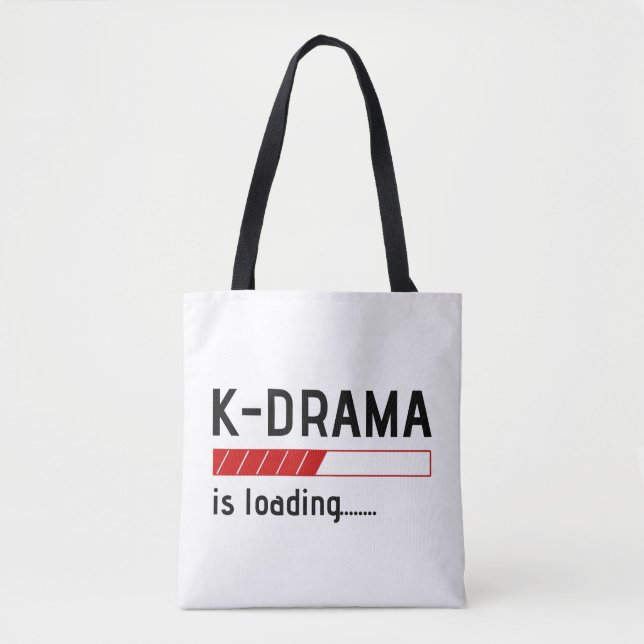 K-drama is loading... - Tote Bag (Front)