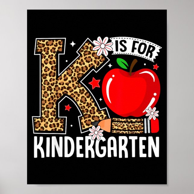K Is For Kindergarten Teacher Back to School Poster (Front)