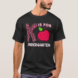 K Is For Kindergarten Teacher Pink Leopard Valenti T-Shirt