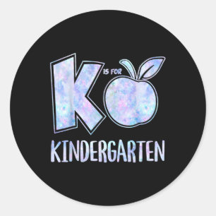 K Is For Kindergarten Teacher Tie Dye Back To Scho Classic Round Sticker