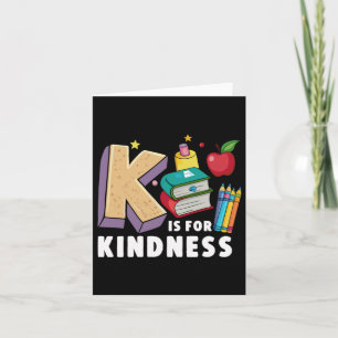 K Is For Kindness Stop Bullying Kindness S Unity D Card