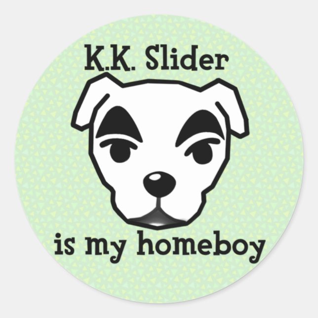 K.K. Slider is my homeboy sticker (Front)