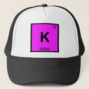 K - Kazoo Music Chemistry Periodic Table Symbol Trucker Hat