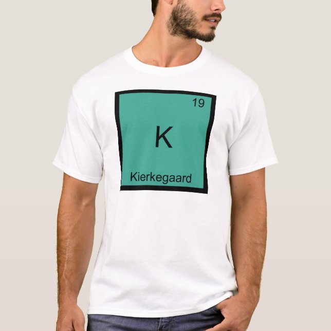 K - Kierkegaard Funny Chemistry Element Symbol Tee (Front)