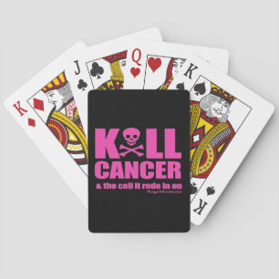 K*LL CANCER & the cell it rode in on -Pink & Black Playing Cards