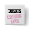 K-Pop addicted