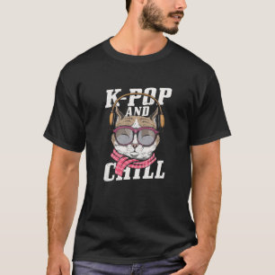 K-Pop And Chill Korean Cute Cat Korea Pop Music K- T-Shirt