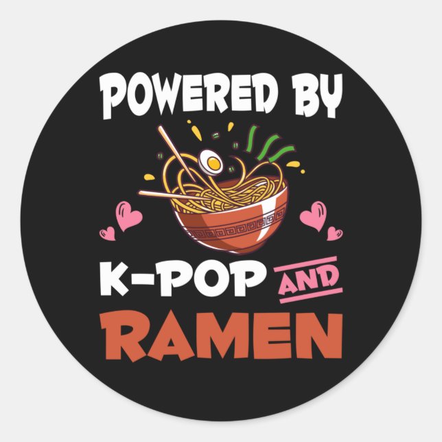 K-pop and Ramen addicted Kawaii Noodles Kpop Classic Round Sticker (Front)