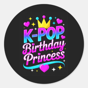 K Pop Birthday Princess Quote Kpop Birthday Classic Round Sticker