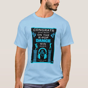 K-Pop Dance Competition Winner Congratulations T-Shirt