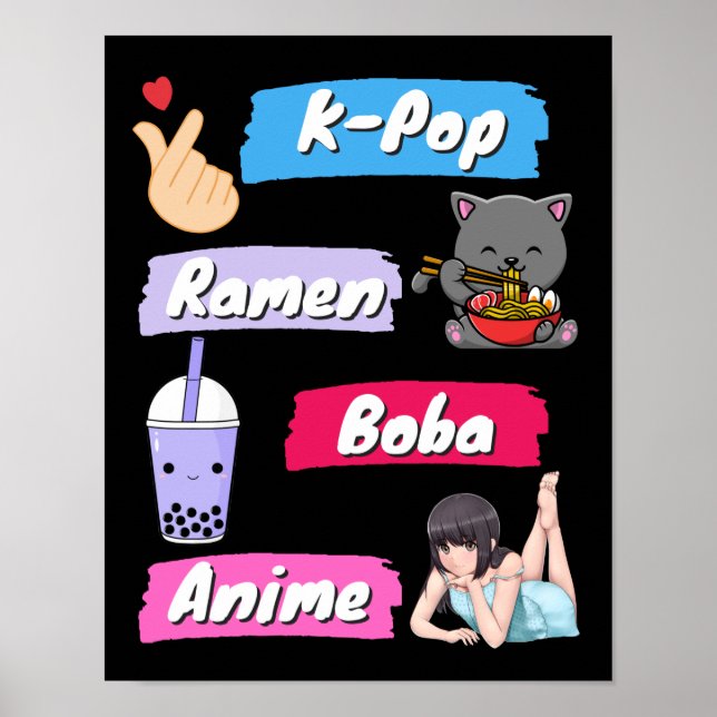 K-Pop, Ramen, Boba and Anime Pop Culture Fan    Poster (Front)
