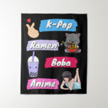 K-Pop, Ramen, Boba and Anime Pop Culture Fan  Tapestry<br><div class="desc">K-Pop,  Ramen,  Boba and Anime - Korean and Japanese Pop Culture Fans</div>