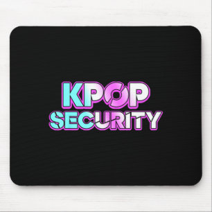 K-pop security mum dad kids funny birthday concert mouse mat