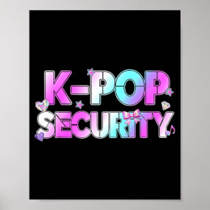 K-Pop Security Mum Dad Kids Funny Birthday Theme Poster