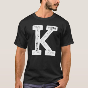 K SHIRT! T-shirt with a big, alphabetical K on the