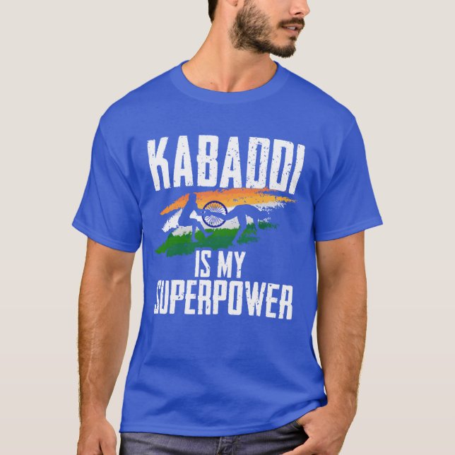 Kabaddi Is My Superpower funny T-Shirt (Front)