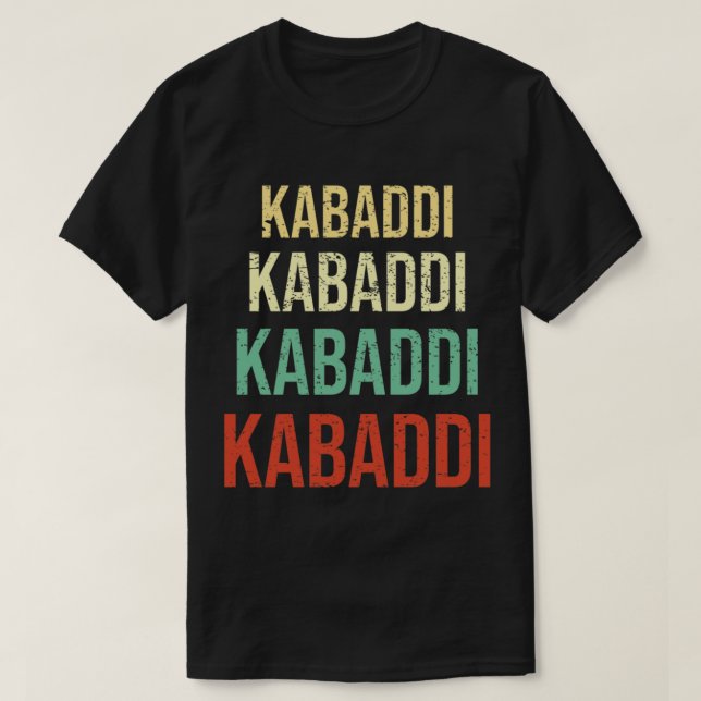 Kabaddi or Kabadi Indian Sports   T-Shirt (Design Front)