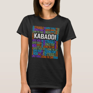 Kabaddi Words for Kabaddi Lover Player Indian Spor T-Shirt