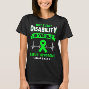 Kabuki Syndrome Not Every Kabuki Syndrome Is Visib T-Shirt