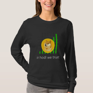 Kachytees In Hodl We Trust Dogecoin Crypto T-Shirt