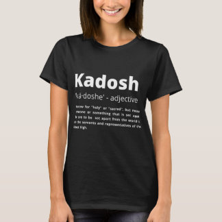Kadosh Definition Bible Scripture God T-Shirt