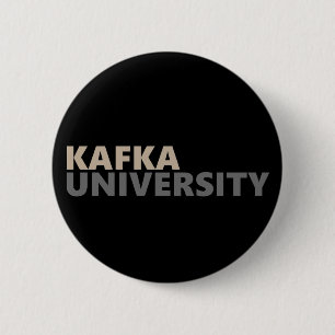 Kafka University School Spirit Existential Anxiety 6 Cm Round Badge