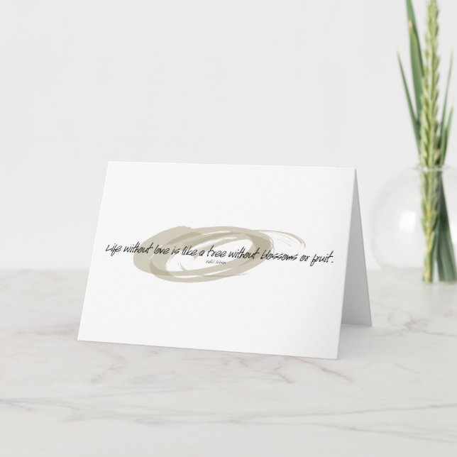 Kahlil Gibran Life Without Love Quote Card (Front)
