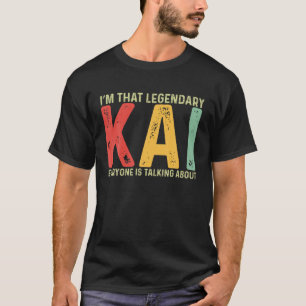 Kai Personal Name First Name Funny Kai Saying Kai T-Shirt