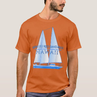 Kaihalulu Red Sand Beach Hawaii Nautical Sailing S T-Shirt
