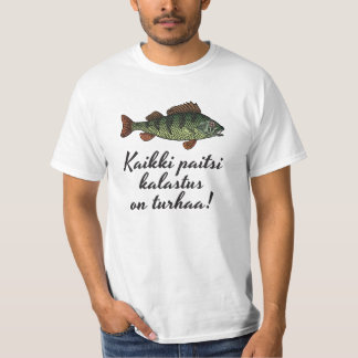 Kaikki paitsi kalastus on turhaa! Pitkähihainen T-Shirt