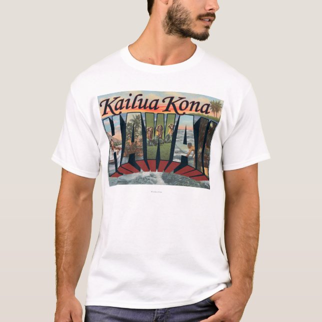 Kailua Kona, Hawaii - Large Letter Scenes T-Shirt (Front)